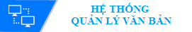 HỆ THỐNG QUẢN LÝ VĂN BẢN